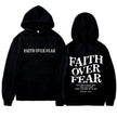 FAITH OVER FEAR Print Hoodies for Men Women Casual