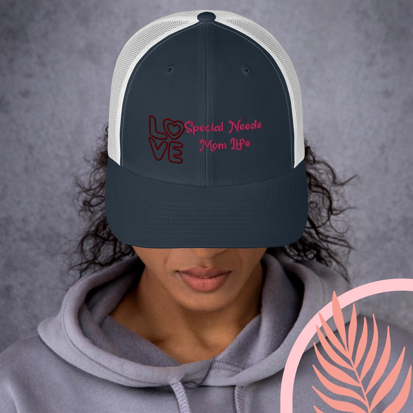 Special Needs Mom Trucker Cap - IM PERKY Boutique