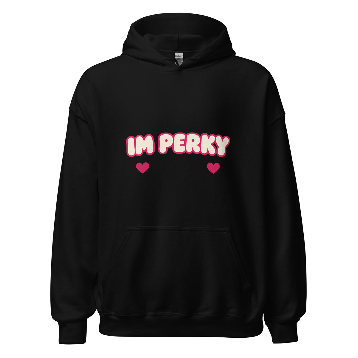 IM PERKY Unisex Hoodie