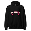 IM PERKY Unisex Hoodie