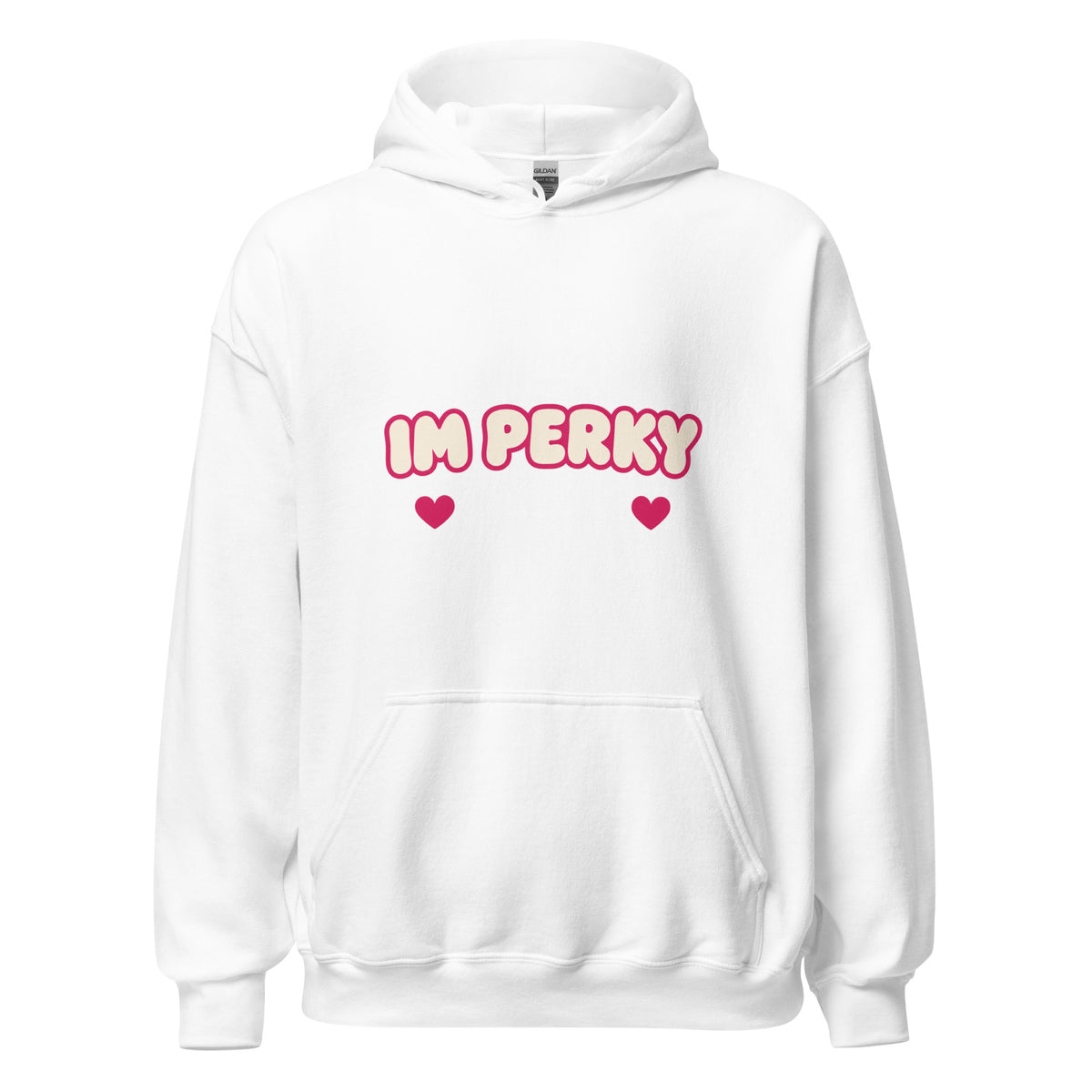 IM PERKY Unisex Hoodie