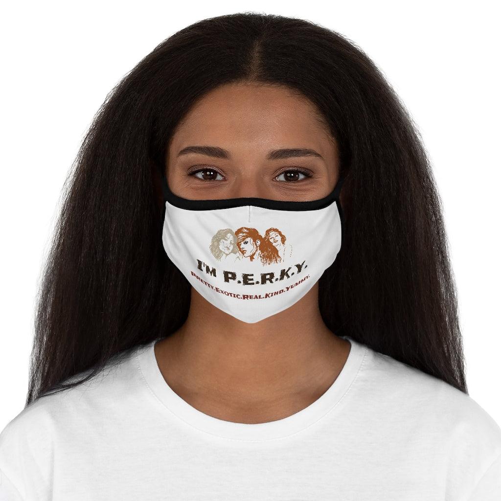 I'm P.E.R.K.Y. II Fitted Polyester Face Mask - Lady Vals Vanity