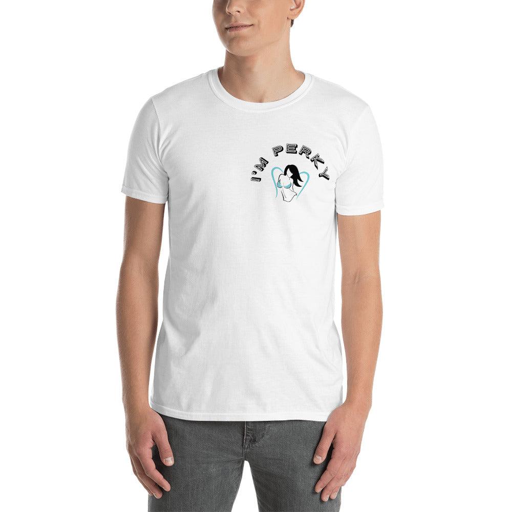 I'm Perky Short-Sleeve Unisex Tee - Lady Vals Vanity