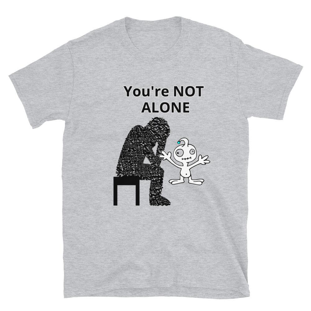 Funny Tee You're Not Alone - Lady Vals Vanity