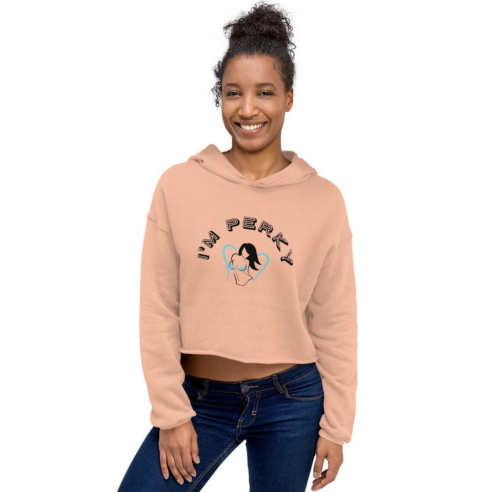 I'm Perky Crop Hoodie - Lady Vals Vanity