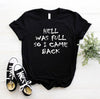 HELL WAS FULL So I Came Back - Lady Vals Vanity
