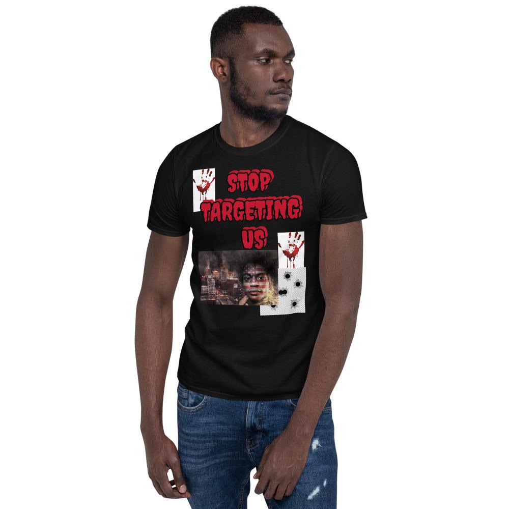 Stop Targeting Us T -Shirt - Lady Vals Vanity