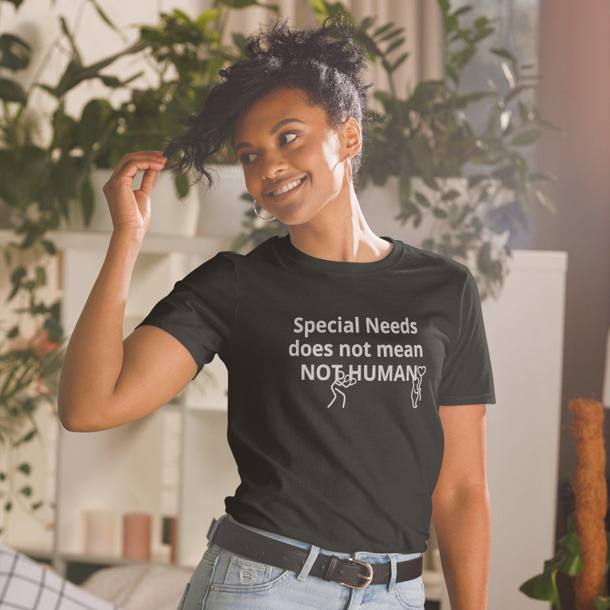 Special Needs Does not mean NOT HUMAN Unisex T-Shirt - 