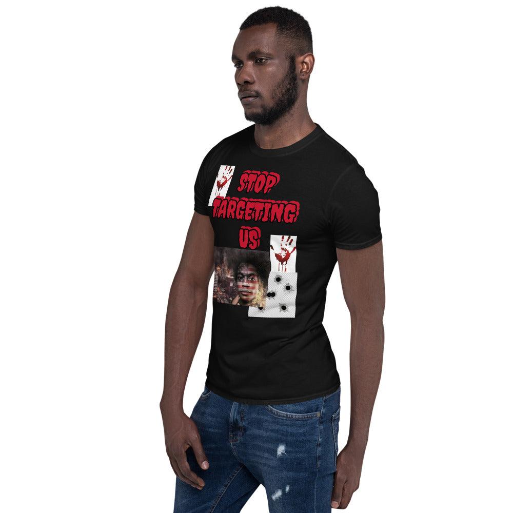 "Stop Targeting Us" T-Shirt - Lady Vals Vanity