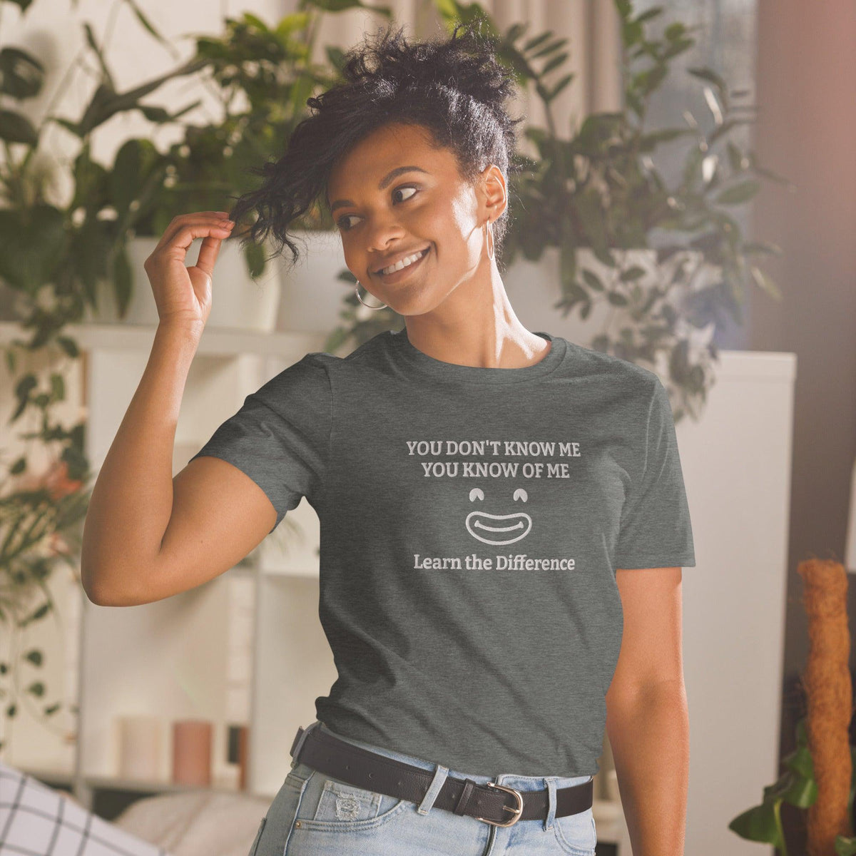 You Don't Know Me Unisex T-Shirt - Lady Vals Vanity