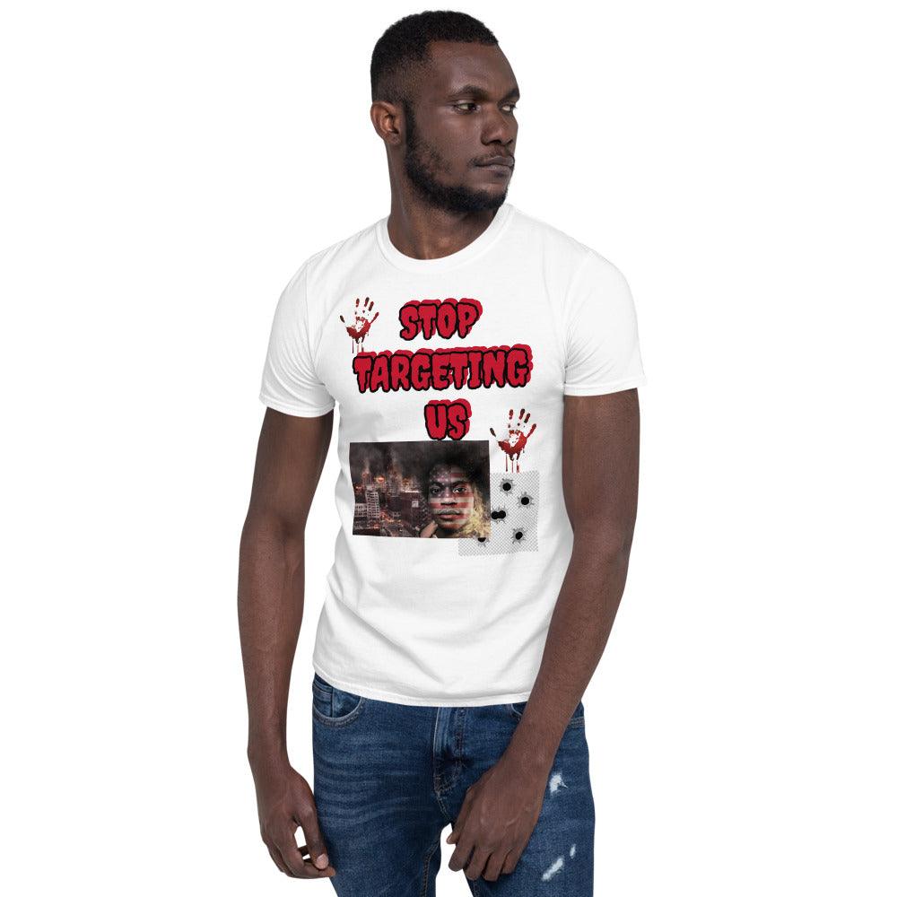 "Stop Targeting Us" T-Shirt - Lady Vals Vanity