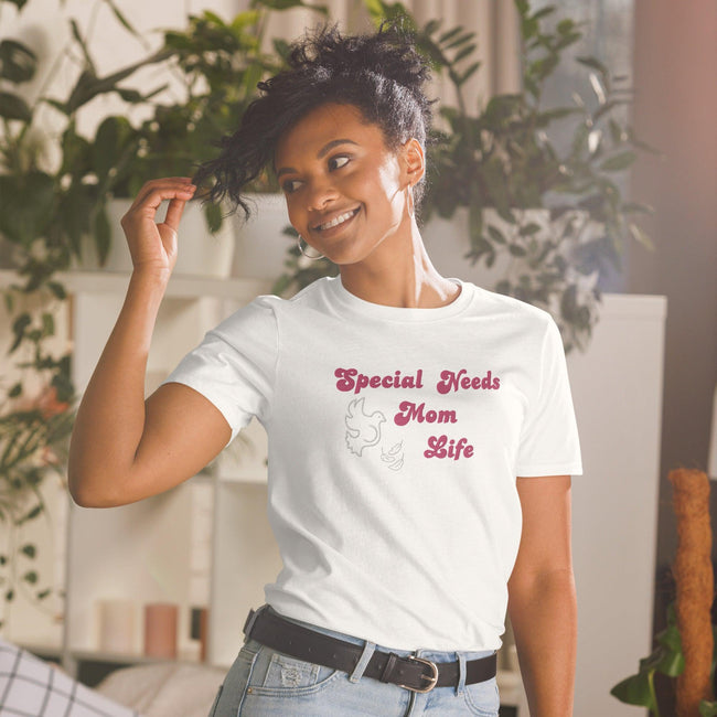 Special Needs Mom Life Unisex T-Shirt - 