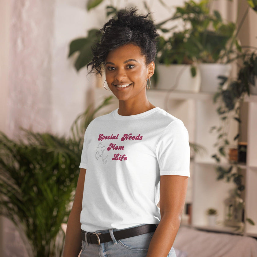 Special Needs Mom Life Unisex T-Shirt - 