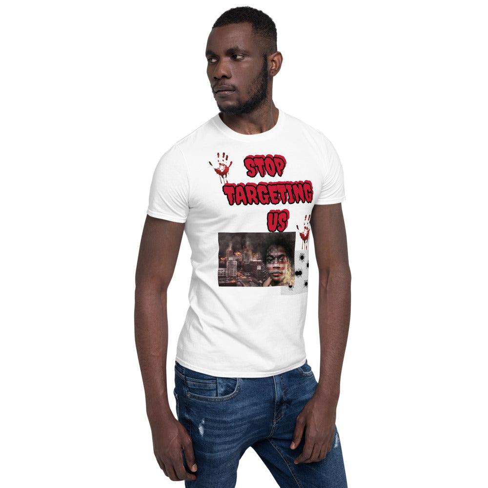 "Stop Targeting Us" T-Shirt - Lady Vals Vanity