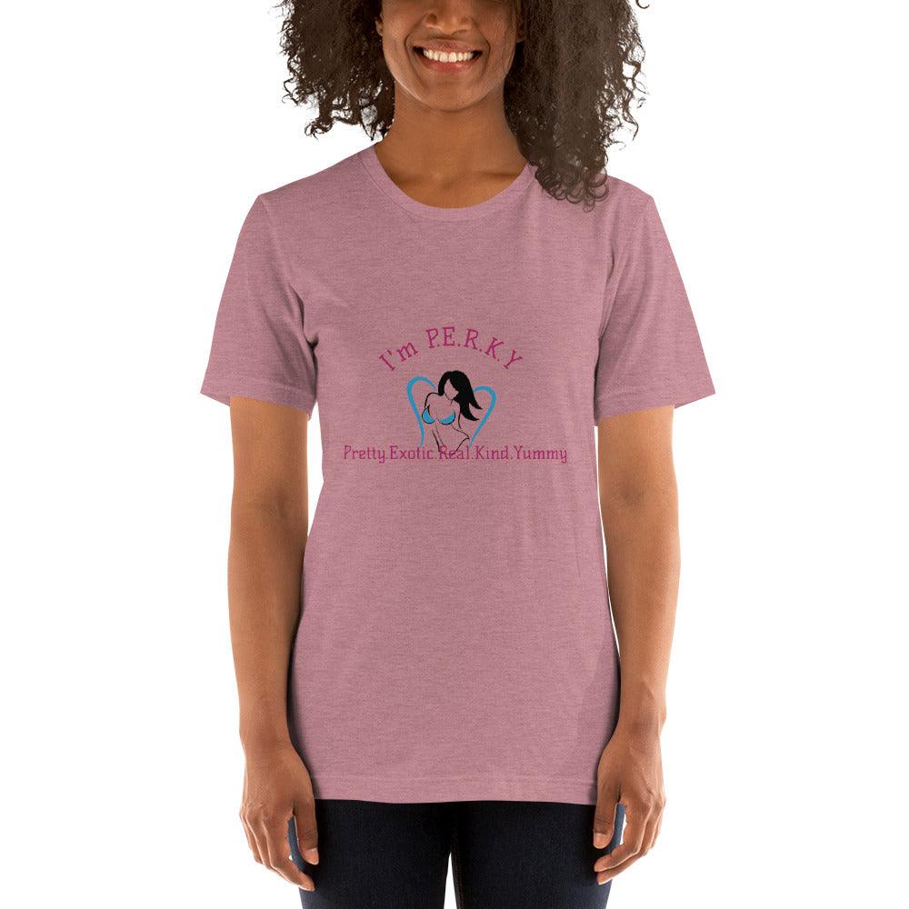 "I'm P.E.R.K.Y" Unisex T-Shirt - Lady Vals Vanity