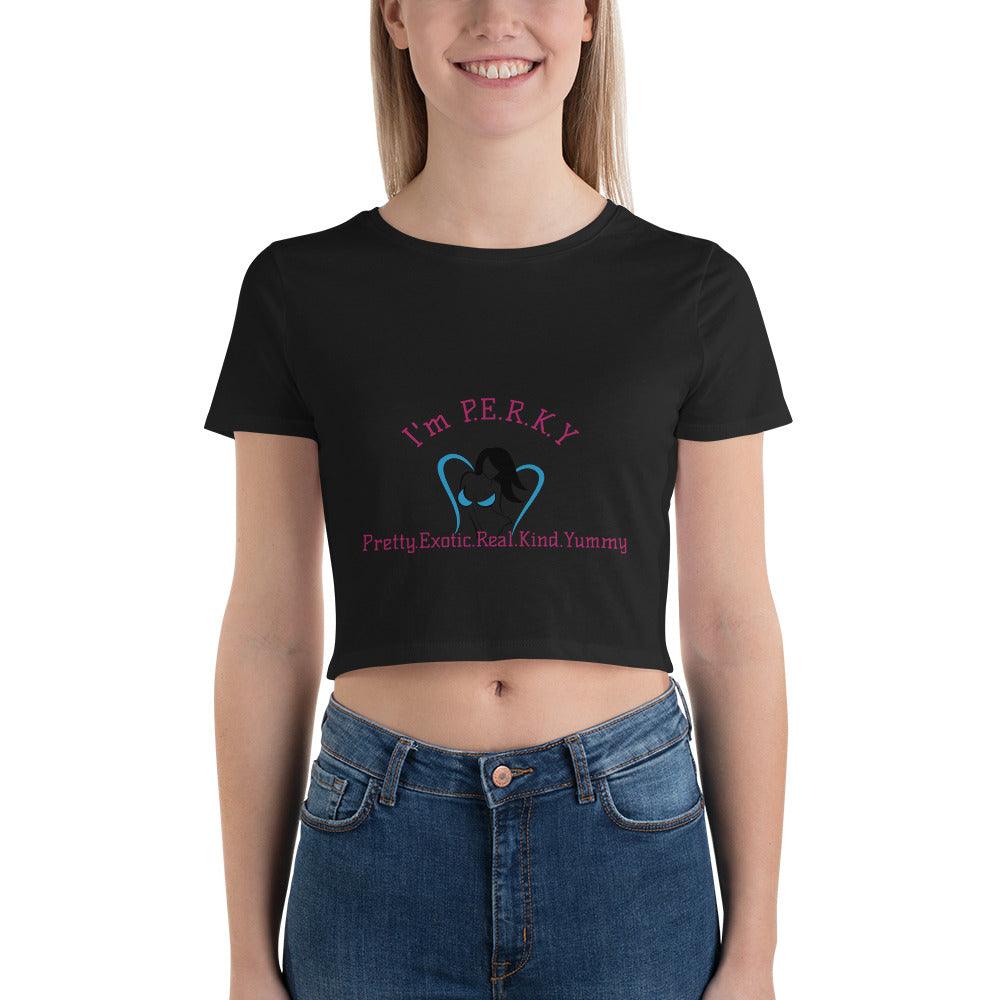 "I'm P.E.R.K.Y" Women’s Crop Tee - Lady Vals Vanity