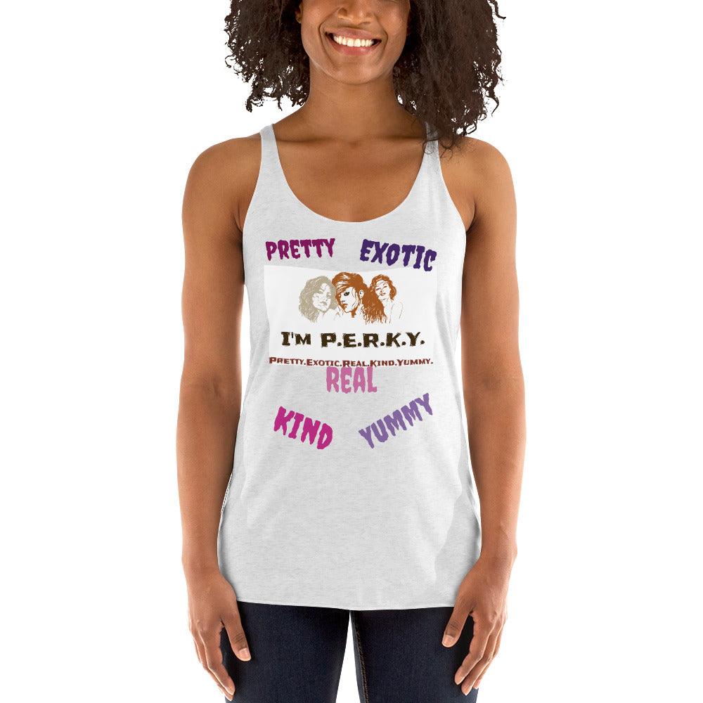 I'm P.E.R.K.Y. II Racerback Tank - Lady Vals Vanity