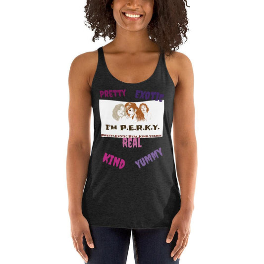 I'm P.E.R.K.Y. II Racerback Tank - Lady Vals Vanity